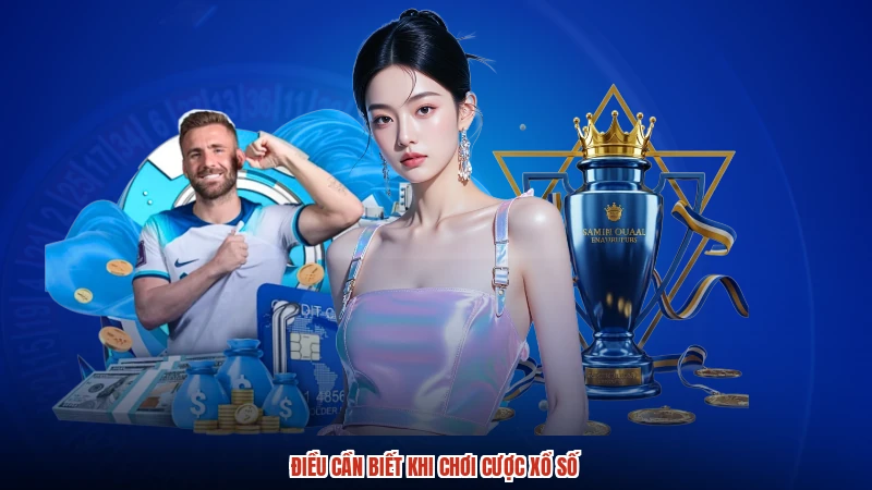 Điều cần biết khi chơi cược xổ số