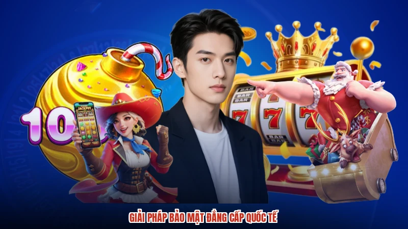 Giải pháp bảo mật đẳng cấp quốc tế
