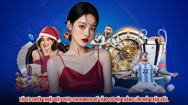 Tối ưu chiến thuật đặt cược overunder để tăng cơ hội thắng lớn mỗi trận đấu.